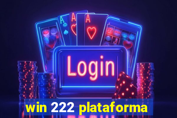 win 222 plataforma